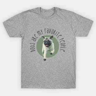 Dogs Are My Favorite People T-Shirt